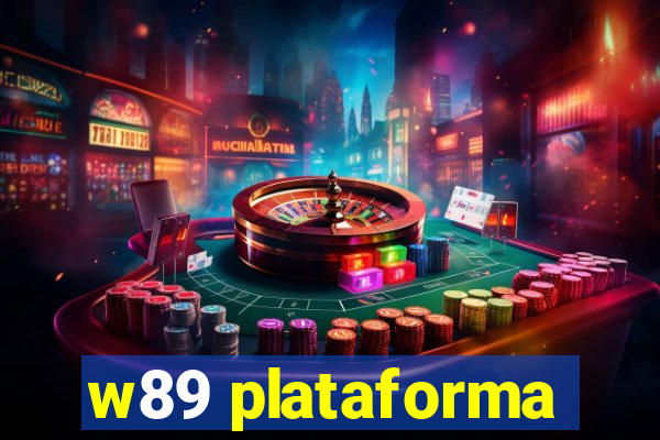 w89 plataforma